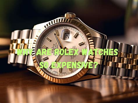 why is it so hard to buy a new rolex|why are rolex watches so expensive.